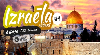 Izraēla rudenī! Jeruzaleme - Tel-Aviva - Jafa - Galileja - Nazareta - Nāves jūra - Akko - Jērika - Hamat Gader! 8 naktis!