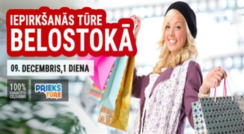 Iepirkšanās tūre Belostokā! Sagādājiet Ziemassvētku dāvanas par izdevīgām cenām un  ieprieciniet sevi ar interesantām brīvdienām lielākajā Polijas tirgū!