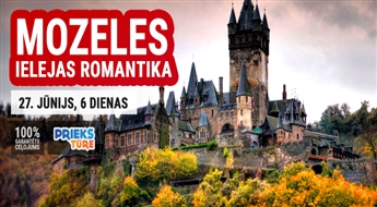 Mozeles ielejas romantika - gards vīns, brīnišķīgas pilis un 'piparkūku' mājiņas! 6 dienas!