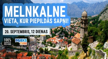 Brīnumskaistā Melnkalne! Zeme ar ideālu klimatu, nevainojamu ekoloģiju, tīru jūru un tirkīzsaļu ūdeni! 12 dienas!