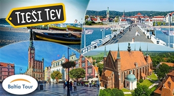 Ziemeļpolija: Hitlera bunkuri, Malborkas pils, Gdaņska, Sopota, Gdiņa, Fromborka  (4 dienas, visas naktis viesnīcās)