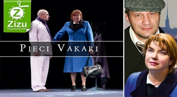 Biļetes uz slavenā dramaturga Aleksandra Volodina melodrāmu „Pieci vakari”, sākot no Ls 9. Uzticība un mīlestība pāri visam!