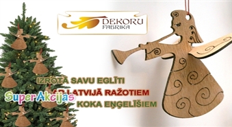 Izrotā savu eglīti - iegādājies Latvijā ražotu koka eņģelīti no "Dekoru Fabrikas" par Ls 0.99!