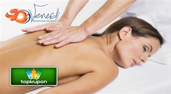 Побалуй свое тело – целый час класического массажа в салоне "Venerdi" !
