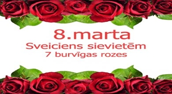 7 Rozes mīļotai sievietei 8.martā tikai par 8,00Ls + 100% atlaide piegādei!!!