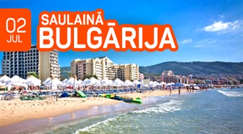 Saulainā Bulgārija! 11 neaizmirstamas un pasakainas dienas ceļojumā uz slaveno Melnās jūras kūrortu 'Saulainais krasts'!