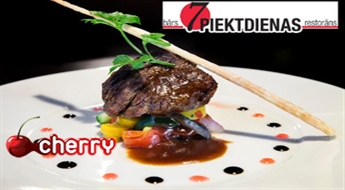 7 piektdienas: maltīte 14 € vērtībā + deserts
