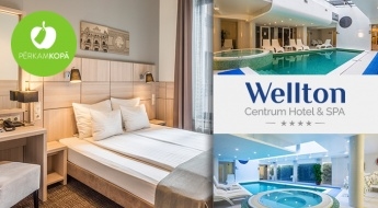 Atpūta 2 personām viesnīcā "Wellton Centrum Hotel & SPA" - 3 lieliski piedāvājumi romantiskām brīvdienām