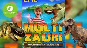 Jauns un unikāls šovs bērniem MULTIZAURI - aizraujošs piedzīvojums dinozauru pasaulē 27.12.2019.