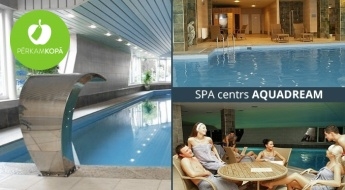 SPA centra AQUADREAM vienreizējs apmeklējums vai abonements 1 personai - baseins, pirtis, džakuzi, masāžas strūkla u.c.